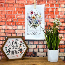 Load image into Gallery viewer, Driftless Studios - In A Field Of Roses Be A Wildflower Tea Towels Spring
